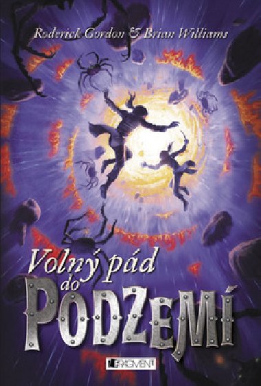 Podzem 3 - Voln pd do Podzem - Roderick Gordon; Brian Williams