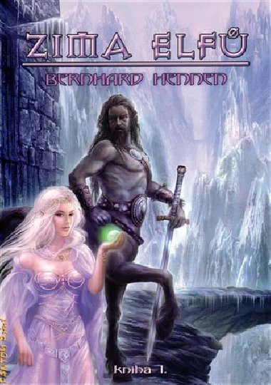Zima elf kniha i. - Bernhard Hennen