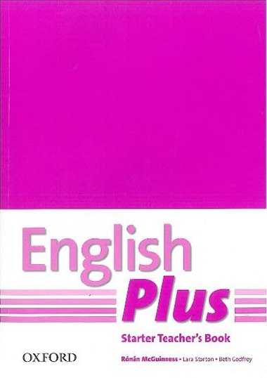 English Plus Starter Teachers Book with Photocopiable Resources - McGuinnes Rnn