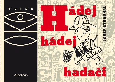 Hdej, hdej, hadai - Josef Strouhal