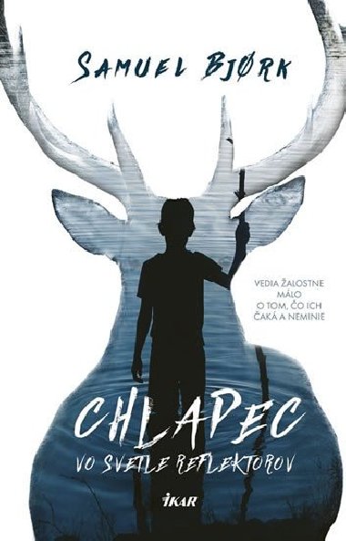 Chlapec vo svetle reflektorov - Bjork Samuel