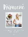 Přirozeně - Xochi Balfourová
