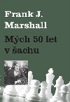 Mch 50 let v achu - Frank J. Marshall