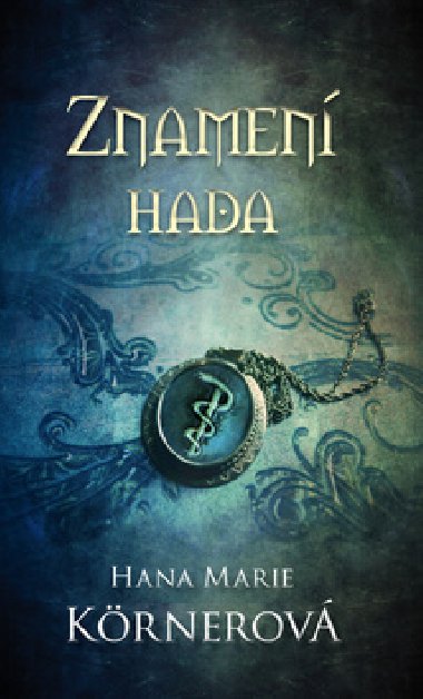 Znamen hada - Hana Marie Krnerov