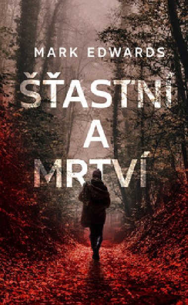 astn a mrtv - Mark Edwards