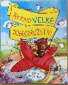 Tedovo velk dobrodrustv - Nakladatelstv SUN