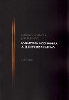 Kvantov mechanika a elektrodynamika - Jakub Benda,Jaroslav Zamastil