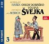 Osudy dobrho vojka vejka III. - 2CD - Jaroslav Haek; Jan Werich
