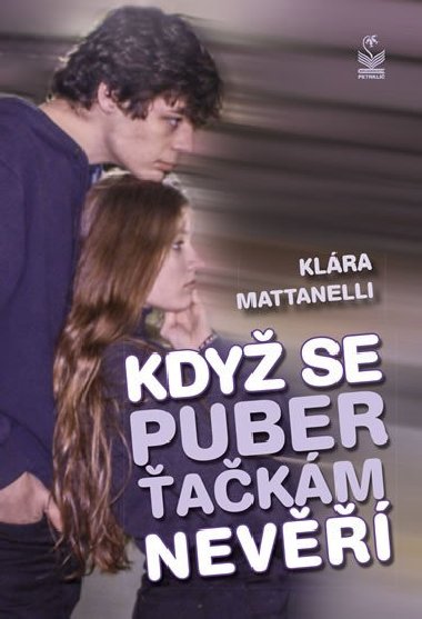Když se puberťačkám nevěří - Klára Mattanelli