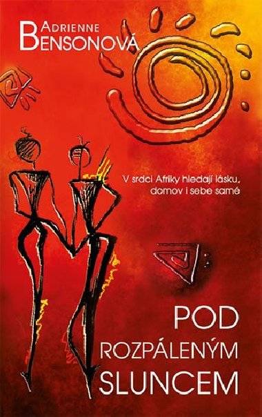 Pod rozplenm sluncem - Adrienne Bensonov