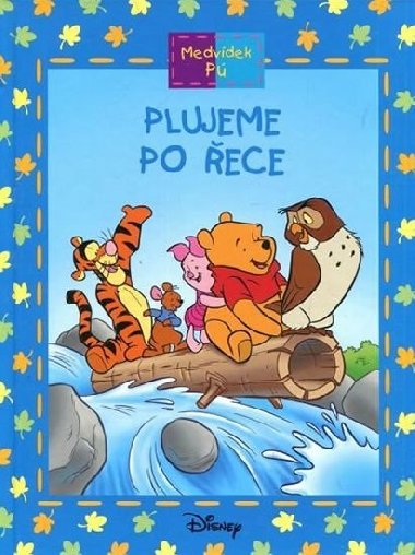 Medvdek P: Plujeme po ece - Maxtone-Graham Ysenda