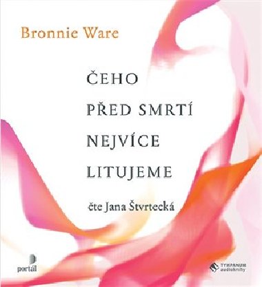 eho ped smrt nejvce litujeme - Bronnie Ware