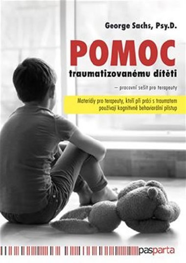 Pomoc traumatizovanmu dtti - George Sachs