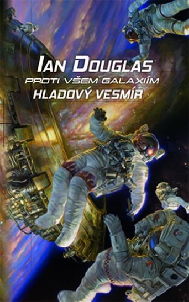 Proti vem galaxim: Hladov vesmr - Ian Douglas