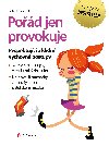 Pod jen provokuje - Isabelle Filliozat
