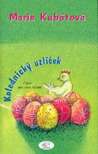 Kolednick uzlek - Kubtov Marie