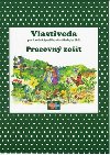 Vlastiveda Pracovn zoit pre 4. ronk pecilnych Z - J. Rohovsk; Silvia kulttyov