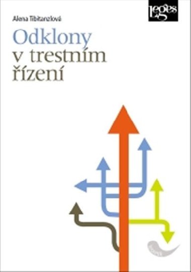 Odklony v trestnm zen - Alena Tibitanzlov