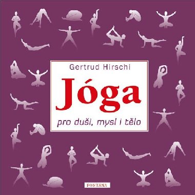 Jga pro dui, mysl i tlo - Hirschi Gertrud