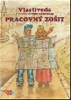 Vlastiveda Pracovn zoit pre 5. ronk pecilnych Z - Silvia kulttyov; J. ikov