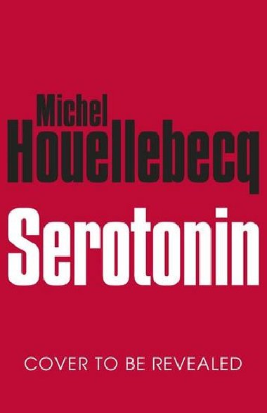 Serotonin (anglicky) - Houellebecq Michel