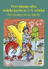 Procviujeme uivo eskho jazyka ze 3.-5. ronku - pravopisn cvien a diktty - Lenka Dokalov