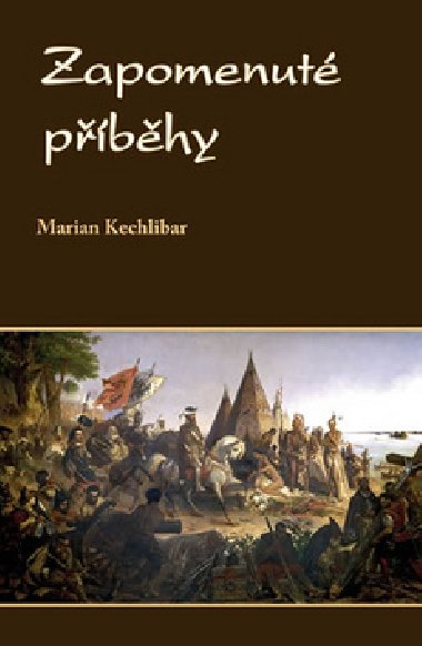 Zapomenut pbhy - Marian Kechlibar