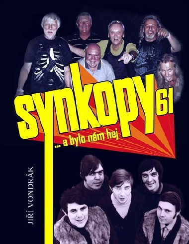 Synkopy 61 ... a bylo nám hej - Vondrák Jiří