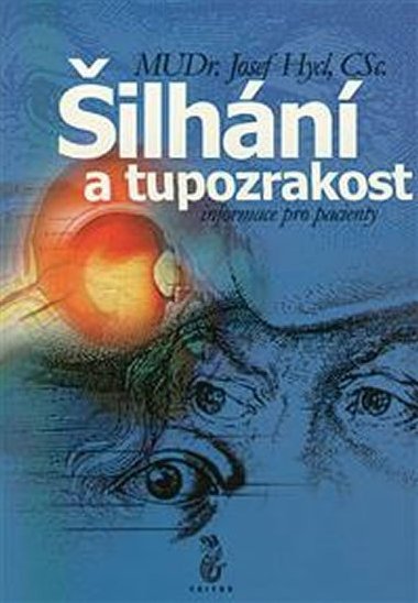ilhn a tupozrakost - Informace pro pacienty - Hycl Josef
