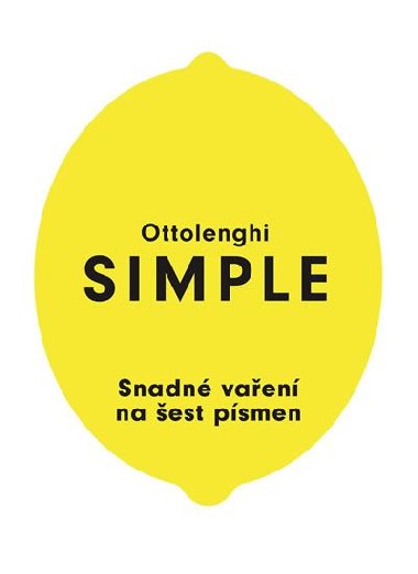 SIMPLE - Snadn vaen na est psmen - Yotam Ottolenghi