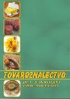 Tovaroznalectvo pre 4. ronk tudijnho odboru potravinrstvo - Gabriela Sldekov; Gabriela Dubov