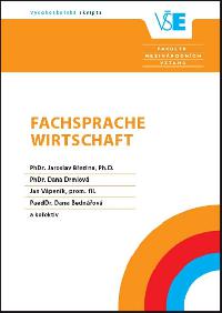 Fachsprache Wirtschaft - 2. vydn - Bezina Jaroslav, Drmlov Dana, Vpenk Jan, Bednov Dana,