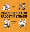 Ctnosti a neesti, radosti a strasti - Jaroslav Malina
