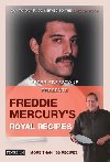 Freddie Mercurys Royal Recipes - Freestone Peter