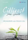 Citlivost jako vhoda - Jak promnit svou citlivost v slu - Kathrin Sohst