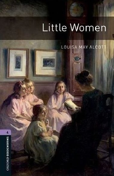 Oxford Bookworms Library New Edition 4 Little Women - Alcottov Louisa May
