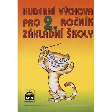 Hudebn vchova pro 2. ronk zkladn koly - Marie Likov; Luk Hurnk