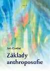 Zklady anthroposofie - Jan Dostal
