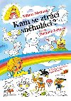 Kam se ztrc snhulci? - Knka pro prvky a pedkolky - Jekov Dagmar, Motlov Milada