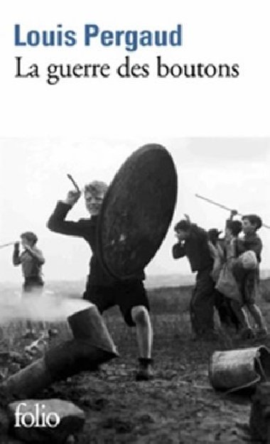 La Guerre des boutons - Pergaud Louis