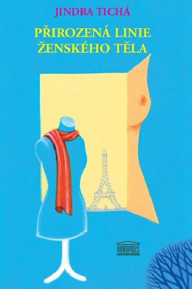 Pirozen linie enskho tla - Jindra Tich