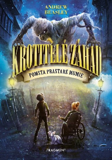 Krotitel zhad - Pomsta prastar mumie - Andrew Beasley