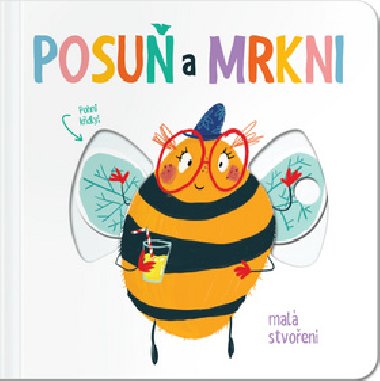 Posu a podvej se! Mal tvorov - YoYo Books