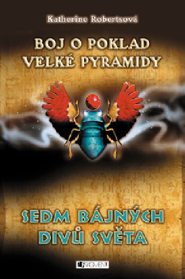 Boj o poklad velk pyramidy - Katherine Roberts