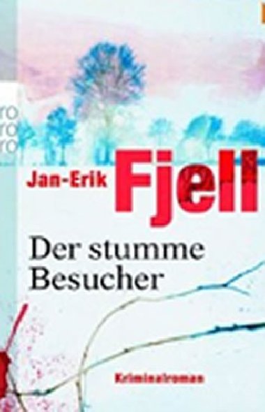 Der Stumme Besucher - Fjell Jan-Erik