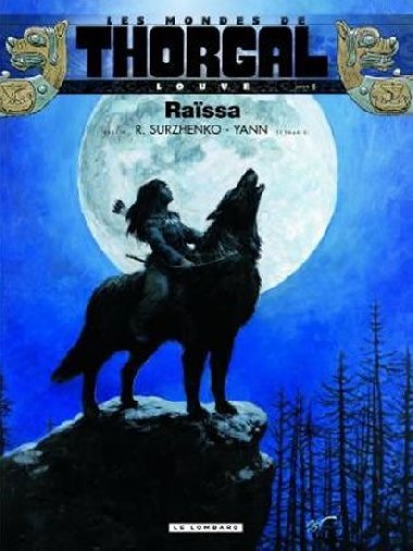 Les Mondes de Thorgal: Raissa - Surzhenko-Yann Roman