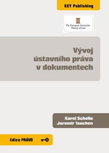 Vvoj stavnho prva v dokumentech - Schelle Karel