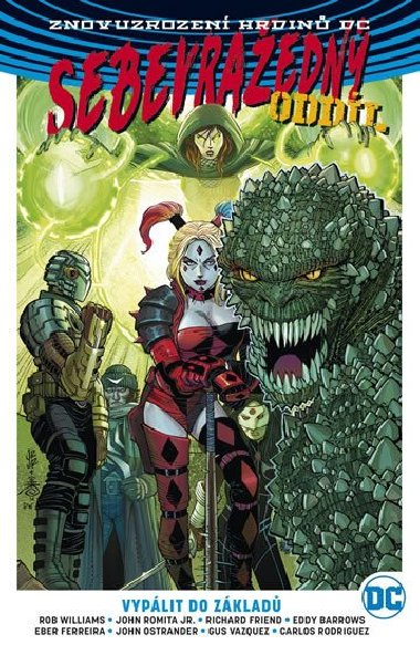 Sebevraedn oddl 3 - Vyplit do zklad - Rob Williams; John Romita, jr.