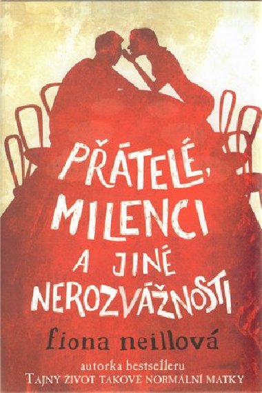Ptel, milenci a jin nerozvnosti - Fiona Neillov