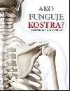 Ako funguje kostra? - 